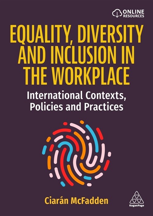 Equality, Diversity and Inclusion in the Workplace : International Contexts, Policies and Practices (Hardcover)