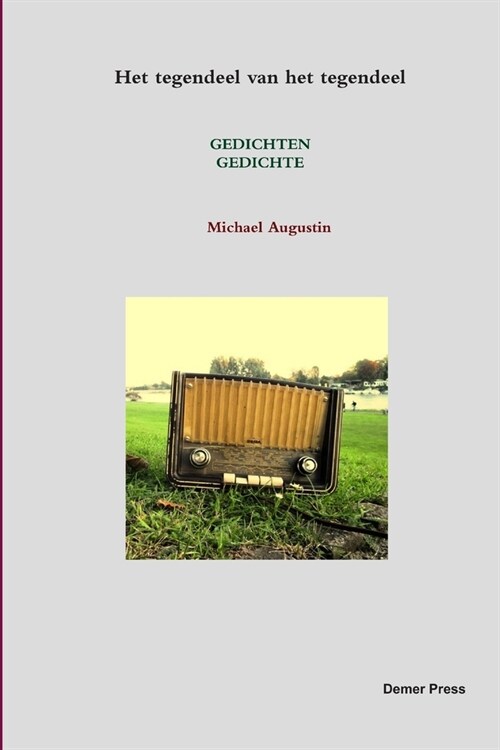 Het tegendeel van het tegendeel (Paperback)