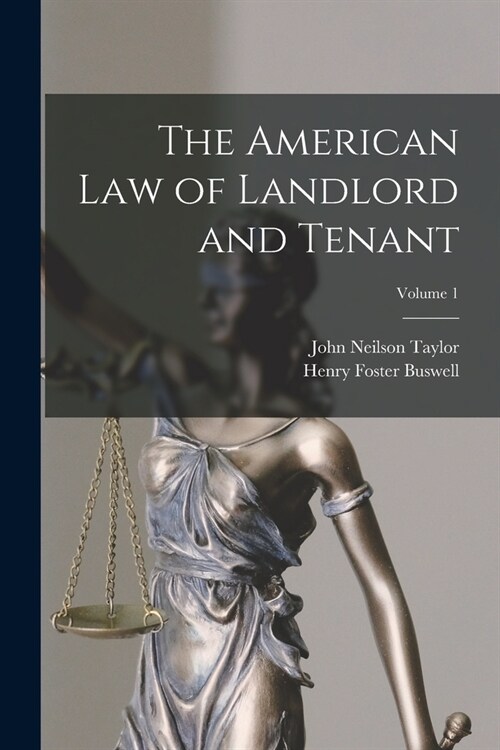 The American Law of Landlord and Tenant; Volume 1 (Paperback)