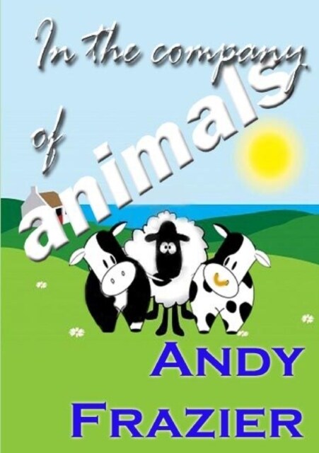 In the Company of Animals (Paperback)