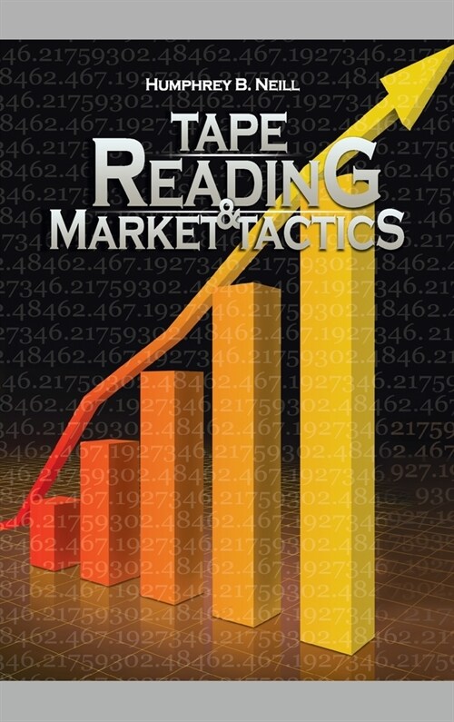 Tape Reading & Market Tactics (Hardcover)