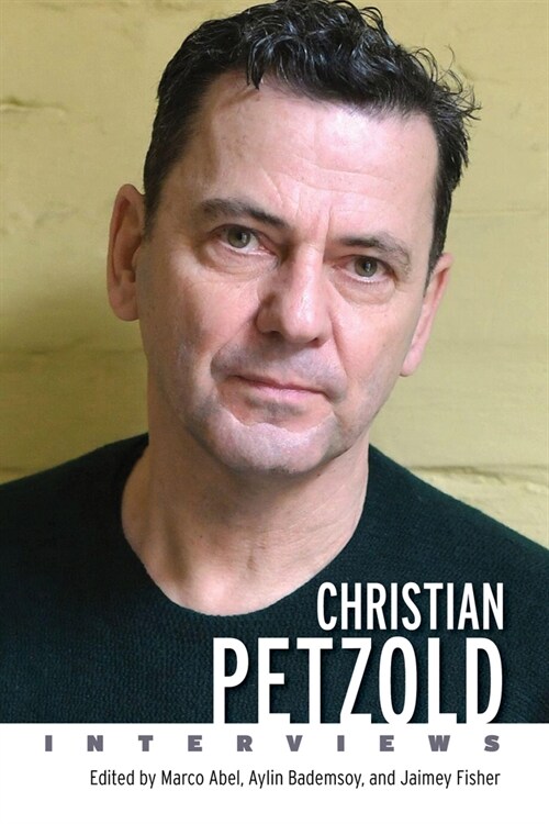Christian Petzold: Interviews (Hardcover, Hardback)