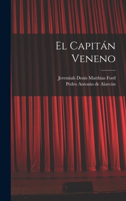 El Capit? Veneno (Hardcover)