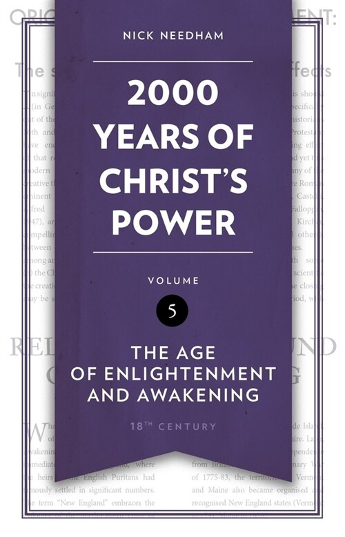 2,000 Years of Christ’s Power Vol. 5 : The Age of Enlightenment and Awakening (Hardcover)