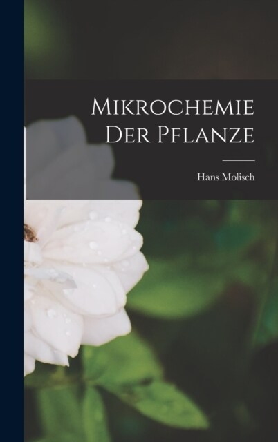 Mikrochemie der Pflanze (Hardcover)