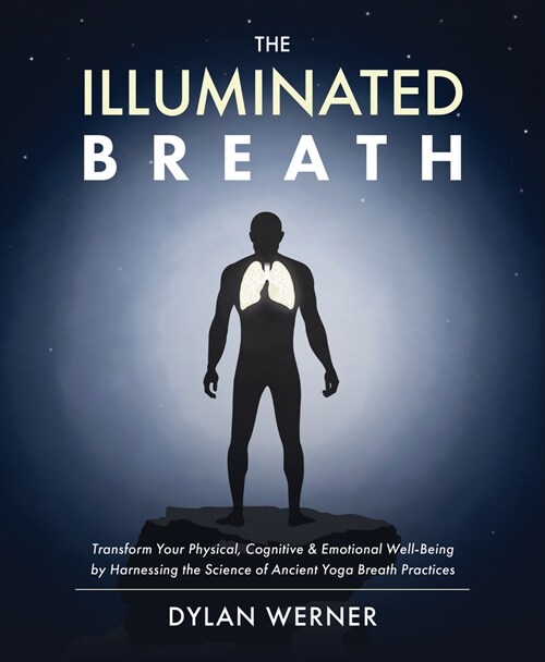 The Illuminated Breath (Paperback)