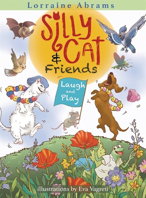 Silly Cat and Friends Laugh and Play (Hardcover)