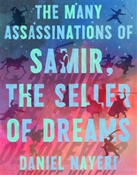 (The) many assassinations of Samir, the seller of dreams 