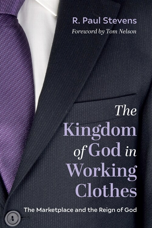 The Kingdom of God in Working Clothes (Hardcover)