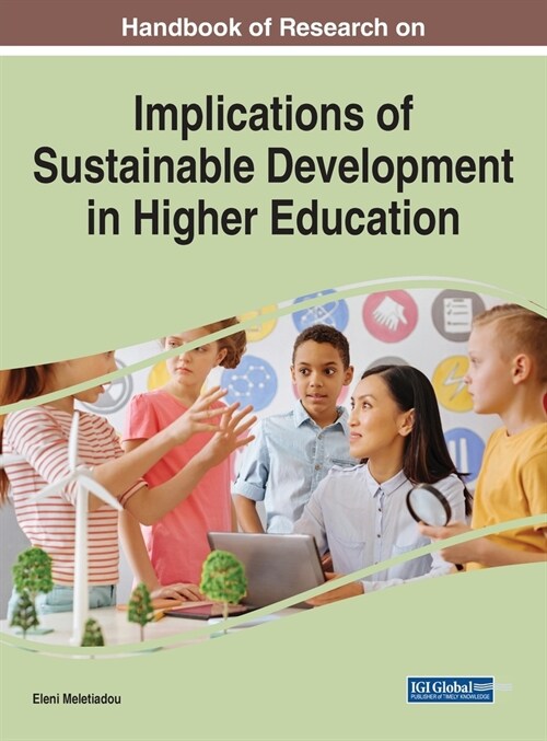 Handbook of Research on Implications of Sustainable Development in Higher Education (Hardcover)