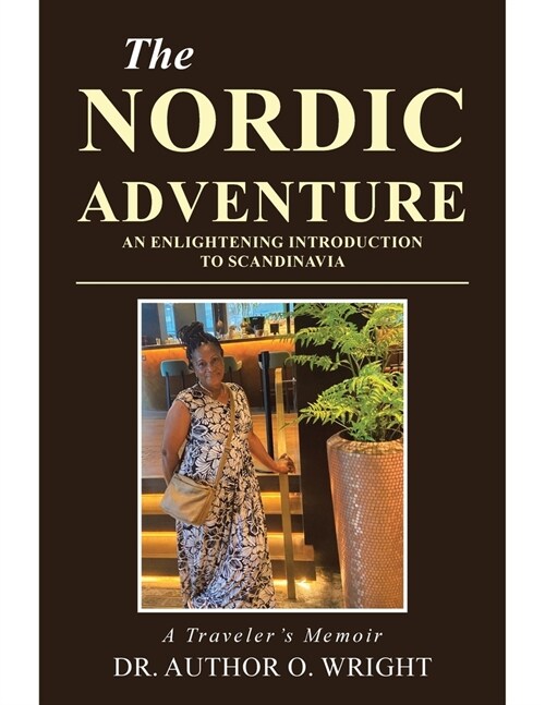 The Nordic Adventure: An Enlightening Introduction to Scandinavia (Paperback)