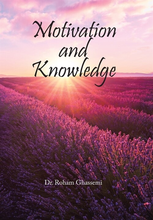 Motivation and Knowledge (Hardcover)