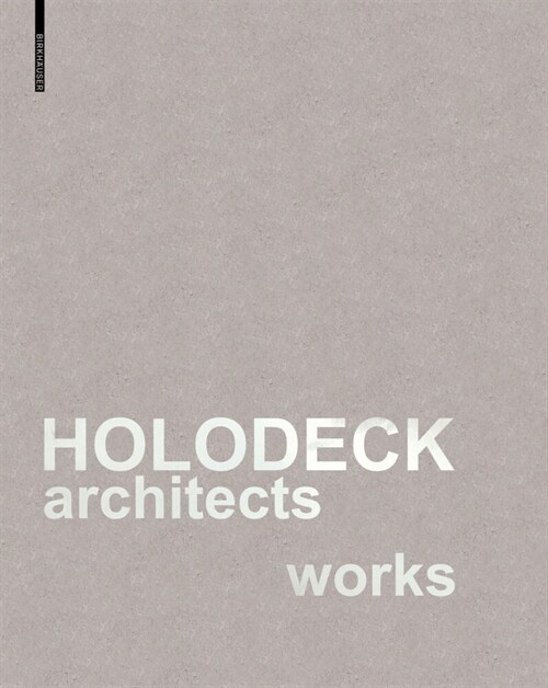 Holodeck Architects Works (Hardcover)