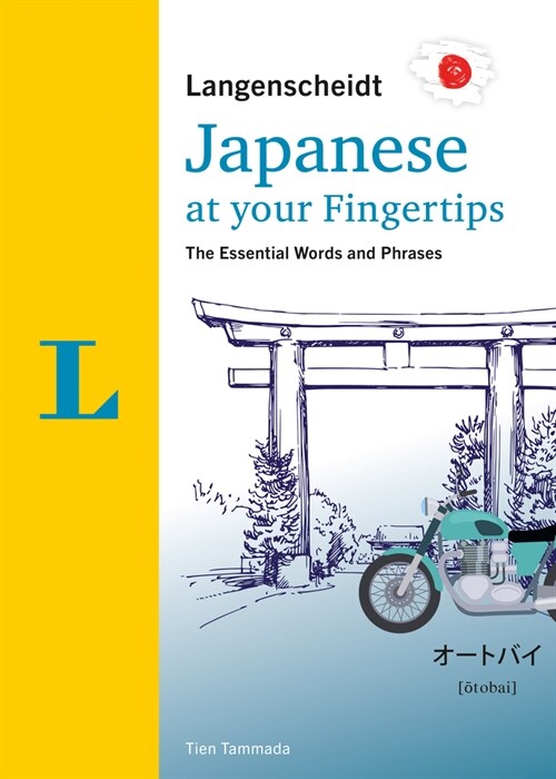 Langenscheidt Japanese at Your Fingertips: The Essential Words and Phrases (Paperback)