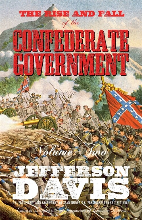 The Rise and Fall of the Confederate Government: Volume Two (Paperback, Reprint)