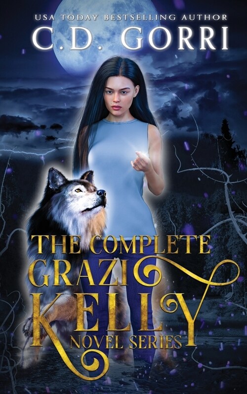 The Complete Grazi Kelly Novel Series (Hardcover)