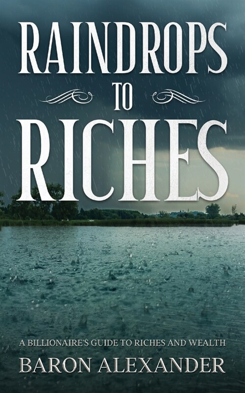 Raindrops to Riches (Paperback)