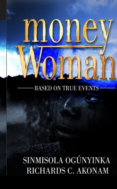 Money Woman: Based on True Events (Paperback)