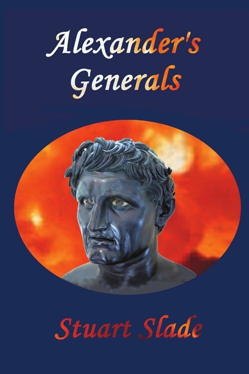 Alexanders Generals (Paperback)