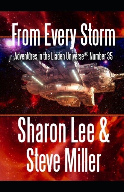 From Every Storm: Adventures in the Liaden Universe(R) Number 35 (Paperback)