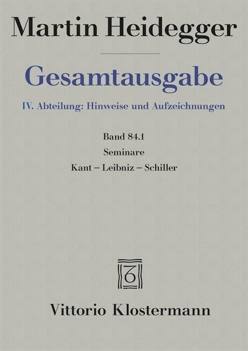 Seminare: Kant-Leibniz-Schiller (Teil 2: Sommersemester 1936 Bis Sommersemester1942) (Paperback)