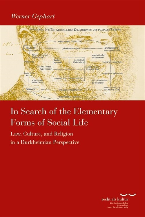 In Search of the Elementary Forms of Social Life: Law, Culture, and Religion in a Durkheimian Perspective (Paperback)