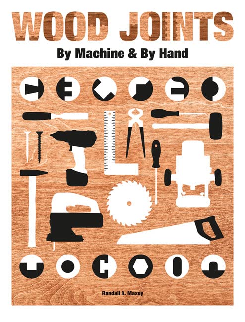 Wood Joints by Machine & by Hand (Paperback)