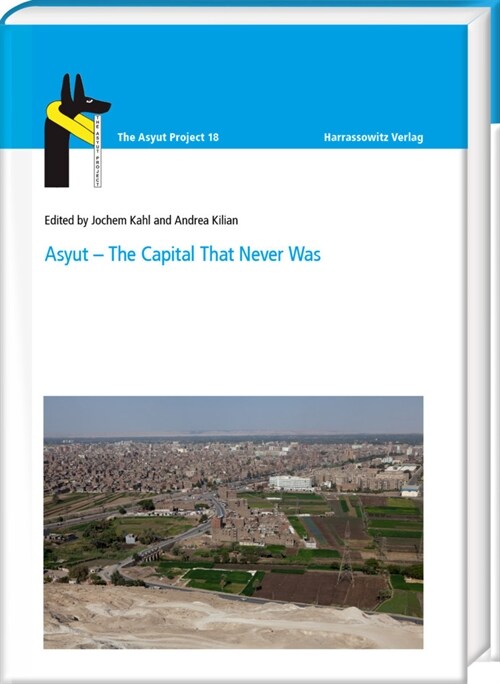 Asyut - The Capital That Never Was (Hardcover)