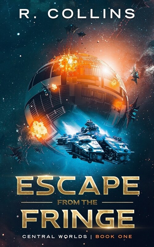 Escape From the Fringe: Central Worlds Book One (Paperback)