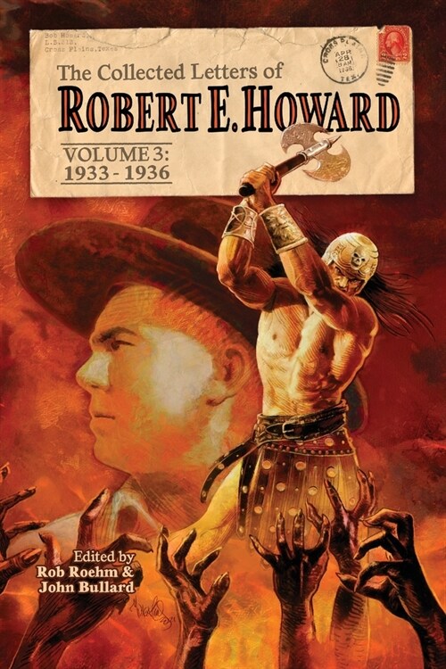 The Collected Letters of Robert E. Howard, Volume 3 (Paperback)