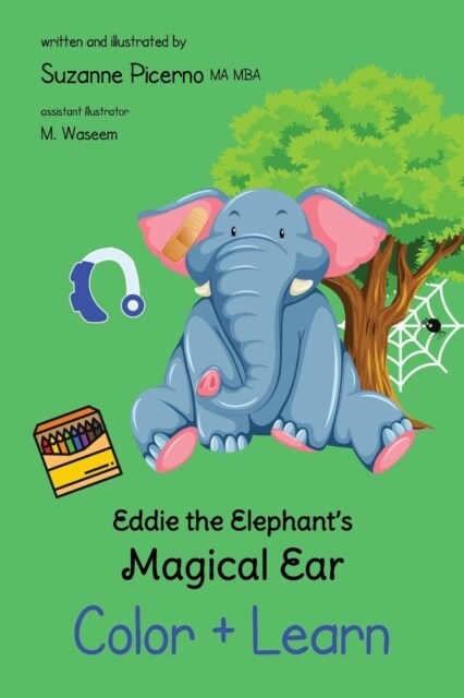 Eddie the Elephants Magical Ear: Color & Learn (Paperback)