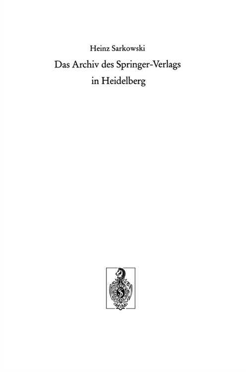 Das Archiv des Springer-Verlags in Heidelberg (Paperback)