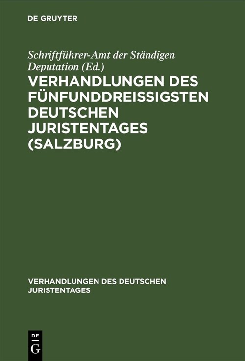 Verhandlungen Des F?funddrei?gsten Deutschen Juristentages (Salzburg): Gutachten, Lieferung 2 (Hardcover, Reprint 2022)