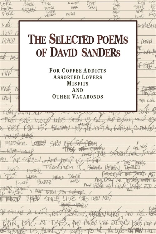 The Selected Poems of David Sanders (Paperback)