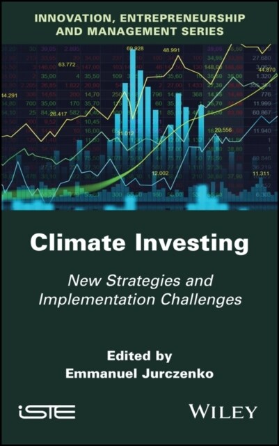 Climate Investing : New Strategies and Implementation Challenges (Hardcover)