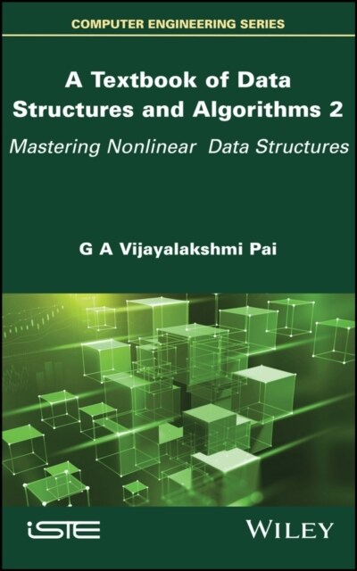A Textbook of Data Structures and Algorithms, Volume 2 : Mastering Nonlinear Data Structures (Hardcover)