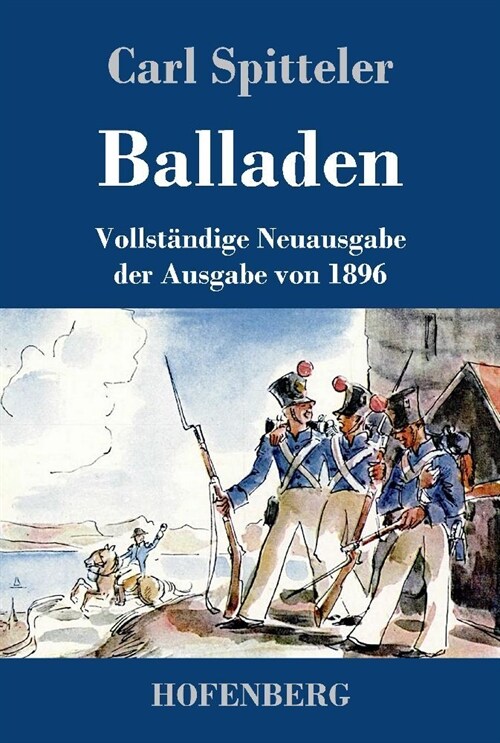 Balladen: Vollst?dige Neuausgabe der Ausgabe von 1896 (Hardcover)