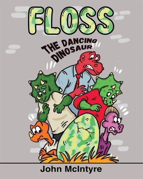 Floss: The Dancing Dinosaur (Paperback)