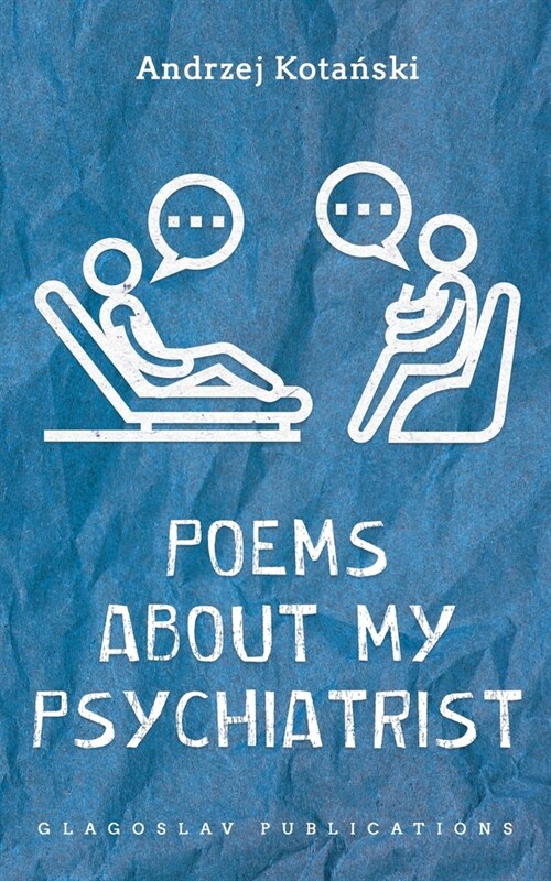 Poems about my Psychiatrist (Paperback)