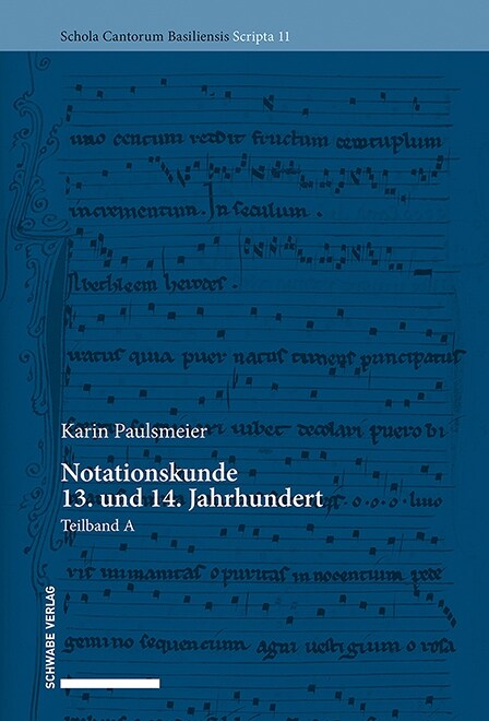 Notationskunde 13. Und 14. Jahrhundert: Teilband a Und B (Paperback)