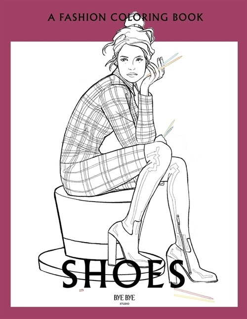 Shoes: A coloring book for Adults and Teenagers (Paperback)