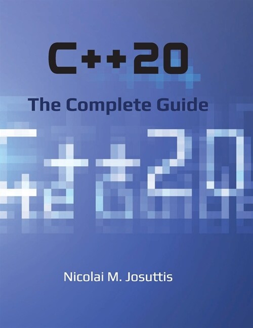 C++20 - The Complete Guide (Hardcover)