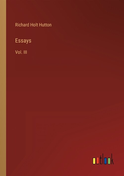 Essays: Vol. III (Paperback)