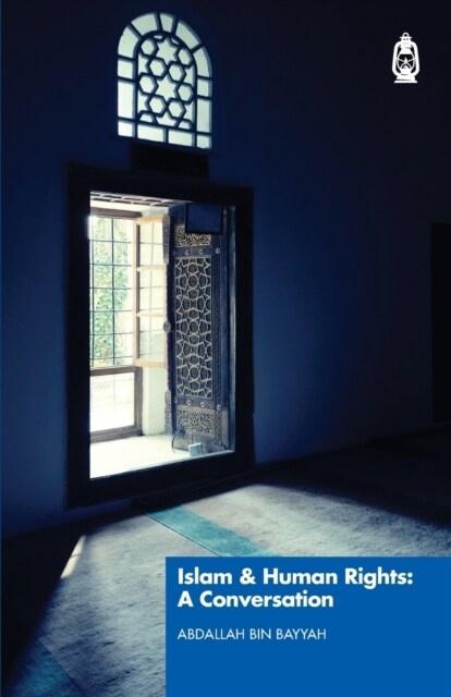 Islam & Human Rights: A Conversation (Paperback)