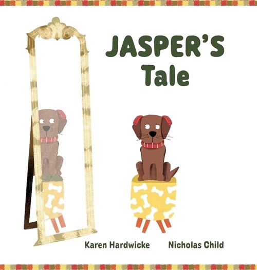 JASPERS Tale: how one cheeky puppy discovers that he likes his hearing aids after all (Hardcover)