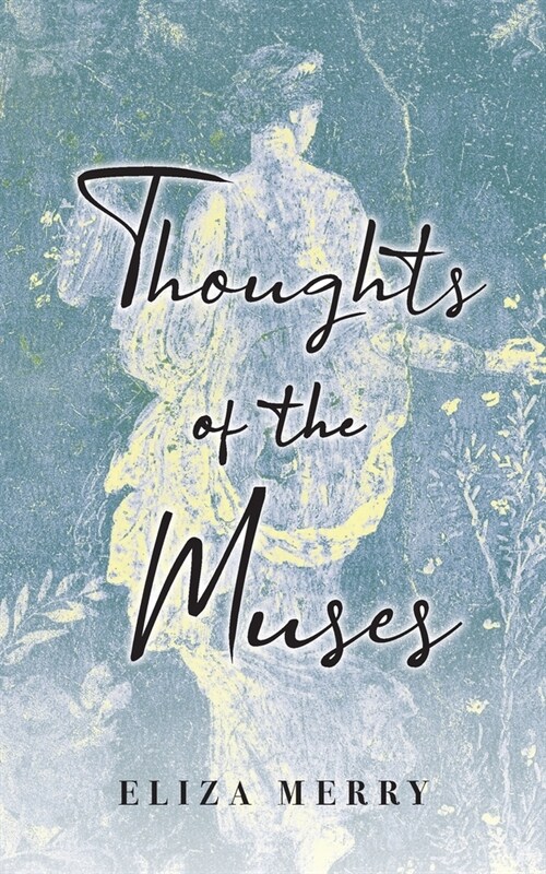Thoughts of the Muses (Paperback)