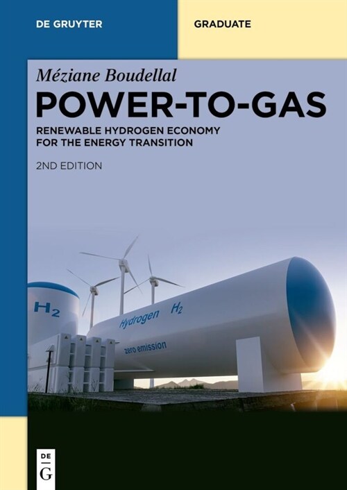 Power-To-Gas: Renewable Hydrogen Economy for the Energy Transition (Paperback, 2)