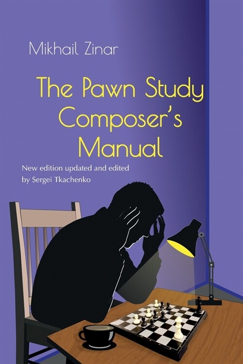 The Pawn Study Composers Manual (Paperback)