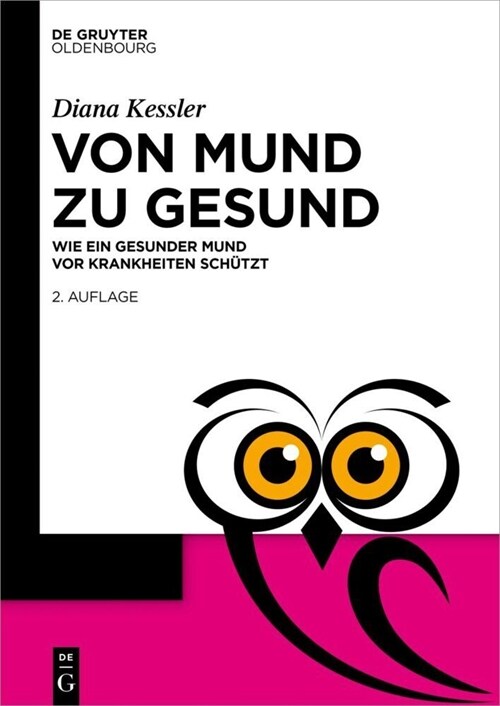 Von Mund Zu Gesund: Wie Ein Gesunder Mund VOR Krankheiten Sch?zt (Paperback, 2, 2., Uberarbeite)