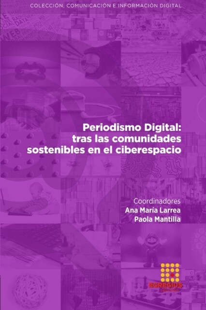 Periodismo Digital: tras las comunidades sostenibles en el ciberespacio (Paperback)